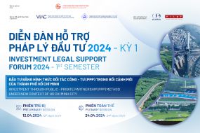 Phiên Toàn thể Diễn đàn Hỗ trợ Pháp lý Đầu tư 2024 – Kỳ 1: Đầu tư bằng hình thức đối tác công – tư (PPP) trong bối cảnh mới của Thành phố Hồ Chí Minh